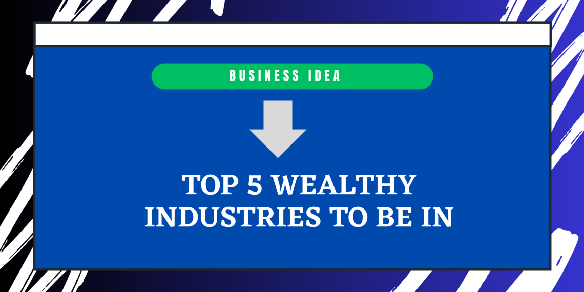 Business Idea #4: Top 5 Industries in Malaysia to Create Generational Wealth